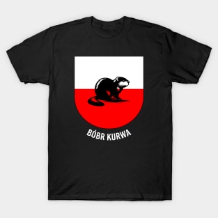 Funny Polish Internet Meme Bobr Bober Kurwa Beaver Poland Flag T-Shirt